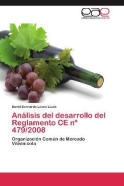 Analisis del Desarrollo del Reglamento Ce N 479/2008