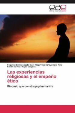 Experiencias Religiosas y El Empeno Etico