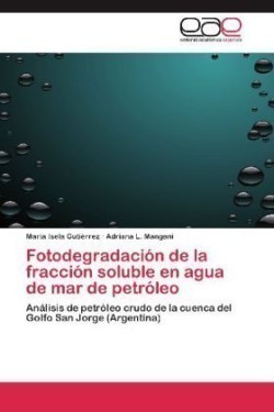 Fotodegradacion de La Fraccion Soluble En Agua de Mar de Petroleo