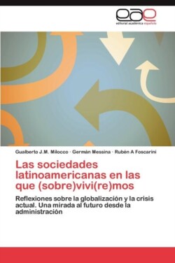 Sociedades Latinoamericanas En Las Que (Sobre)Vivi(re)Mos