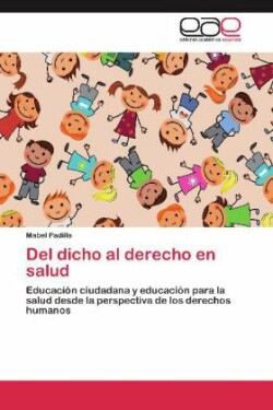 Del dicho al derecho en salud