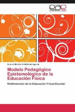 Modelo Pedagogico Epistemologico de La Educacion Fisica