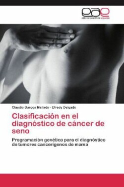 Clasificacion En El Diagnostico de Cancer de Seno