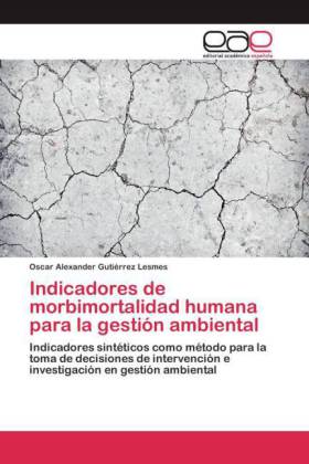 Indicadores de morbimortalidad humana para la gestión ambiental