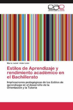 Estilos de Aprendizaje y Rendimiento Academico En El Bachillerato