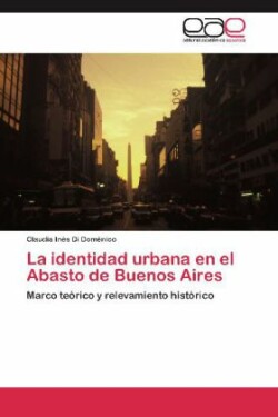 Identidad Urbana En El Abasto de Buenos Aires