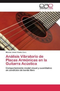 Analisis Vibratorio de Placas Armonicas En La Guitarra Acustica