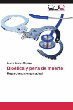 Bioetica y Pena de Muerte