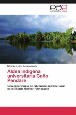 Aldea Indigena Universitaria Cano Pendare