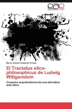 Tractatus Etico-Philosophicus de Ludwig Wittgenstein
