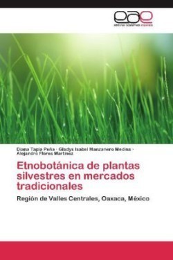 Etnobotanica de Plantas Silvestres En Mercados Tradicionales