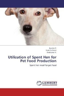 Utilization of Spent Hen for Pet Food Production