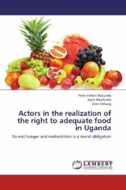 Actors in the realization of the right to adequate food in Uganda