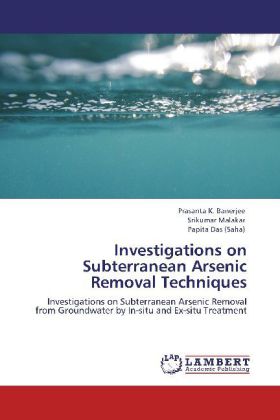 Investigations on Subterranean Arsenic Removal Techniques