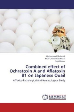 Combined effect of Ochratoxin A and Aflatoxin B1 on Japanese Quail