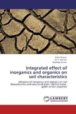 Integrated effect of inorganics and organics on soil characteristics