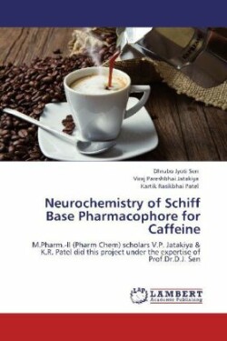 Neurochemistry of Schiff Base Pharmacophore for Caffeine
