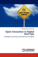 Open Innovation in Digital Start-Ups