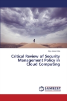 Critical Review of Security Management Policy in Cloud Computing