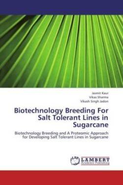 Biotechnology Breeding for Salt Tolerant Lines in Sugarcane