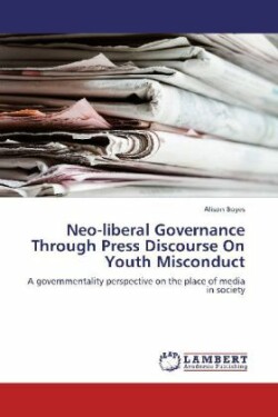 Neo-Liberal Governance Through Press Discourse on Youth Misconduct