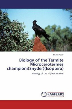 Biology of the Termite Microcerotermes championi(Snyder)(Isoptera)