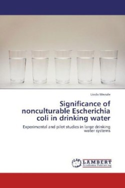 Significance of nonculturable Escherichia coli in drinking water