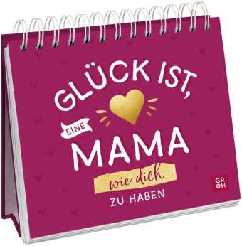 Glück ist, eine Mama wie dich zu haben