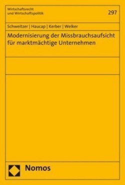 Modernisierung der Missbrauchsaufsicht für marktmächtige Unternehmen