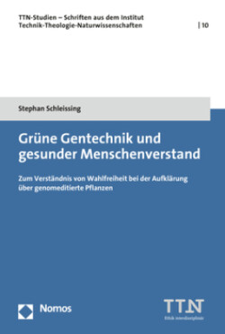 Grüne Gentechnik und gesunder Menschenverstand