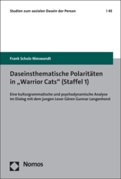 Daseinsthematische Polaritäten in "Warrior Cats" (Staffel 1)