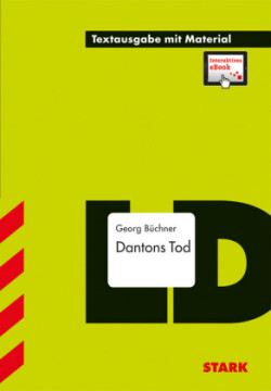 STARK Textausgabe - Büchner: Dantons Tod, m. 1 Buch, m. 1 Beilage