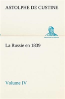 Russie en 1839, Volume IV