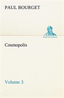 Cosmopolis - Volume 3