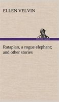 Rataplan, a rogue elephant and other stories