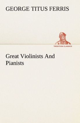Great Violinists And Pianists
