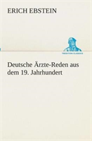 Deutsche Ärzte-Reden aus dem 19. Jahrhundert