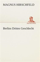 Berlins Drittes Geschlecht