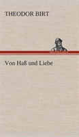 Von Haß und Liebe