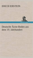 Deutsche Ärzte-Reden aus dem 19. Jahrhundert