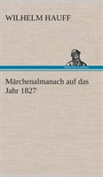 Märchenalmanach auf das Jahr 1827