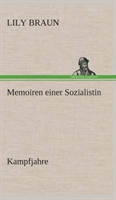 Memoiren einer Sozialistin Kampfjahre