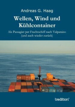 Wellen, Wind Und Kuhlcontainer