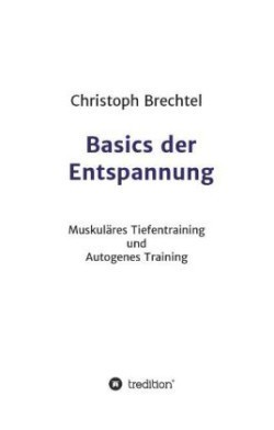 Basics Der Entspannung