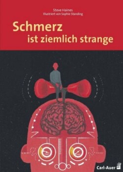 Schmerz ist ziemlich strange