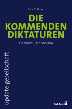 Die kommenden Diktaturen