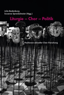 Liturgie - Chor - Politik