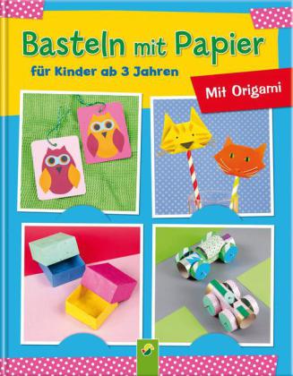 Basteln mit Papier für Kinder ab 3 Jahren