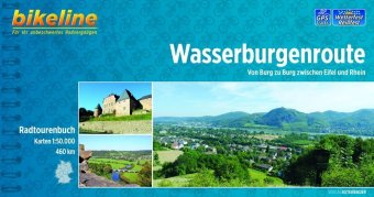 Wasserburgenroute Von Burg zu Burg zwischen Eifel un Rhein