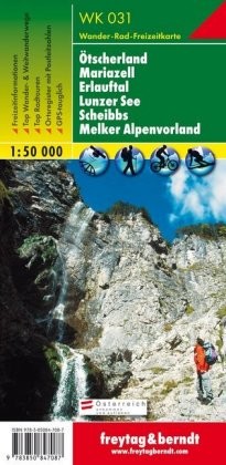 Otscherland - Mariazell - Erlauftal - Lunzer See - Scheibbs - Melk Alpine Foothills Hiking + Leisure Map 1:50 000